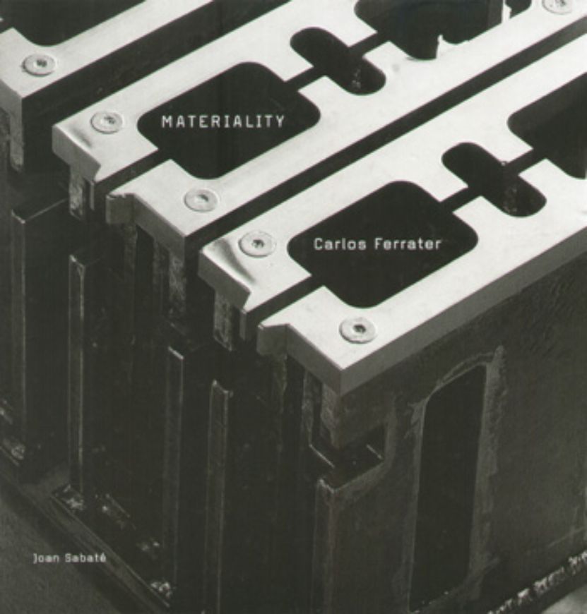 Carlos Ferrater - Materiality