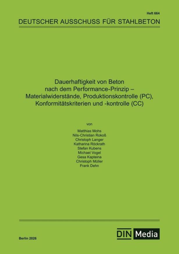 DAfStb 664: Dauerhaftigkeit von Beton nach dem Performance-Prinzip - Klassifikation Materialwiderstände, Produktionskontrolle (PC), Konformitätskriterien und -kontrolle (CC)